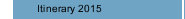 Itinerary 2015