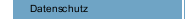 Datenschutz