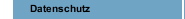 Datenschutz