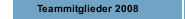 Teammitglieder 2008