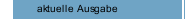 aktuelle Ausgabe 